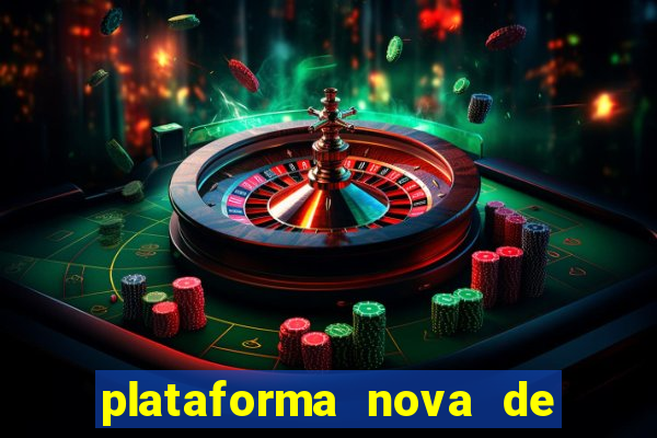 plataforma nova de jogos de aposta